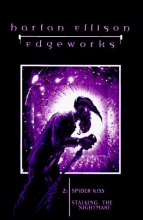 Cover art for Edgeworks 2: Spider Kiss and Stalking the Nightmare