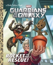 Cover art for Rocket to the Rescue! (Marvel: Guardians of the Galaxy) (Little Golden Book)