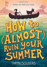 Cover art for How to (Almost) Ruin Your Summer