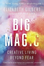 Cover art for Big Magic: Creative Living Beyond Fear