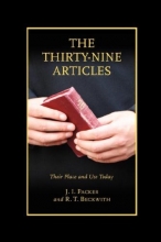 Cover art for The Thirty-nine Articles: Their Place and Use Today