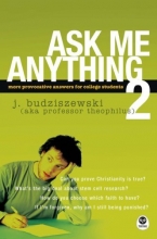 Cover art for Ask Me Anything 2: More Provocative Answers for College Students