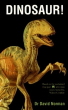 Cover art for Dinosaur!: Based on the acclaimed four-part A&E television series hosted by Walter Cronkite