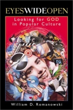 Cover art for Eyes Wide Open: Looking for God in Popular Culture