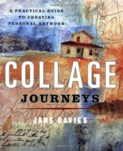 Cover art for Collage Journeys: A Practical Guide to Creating Personal Artwork