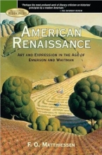 Cover art for American Renaissance: Art and Expression in the Art of Emerson and Whitman
