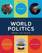 Cover art for World Politics: Interests, Interactions, Institutions (Third Edition)