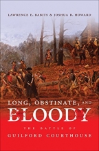 Cover art for Long, Obstinate, and Bloody: The Battle of Guilford Courthouse