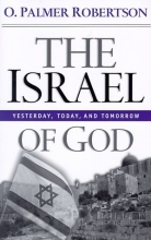 Cover art for The Israel of God: Yesterday, Today, and Tomorrow