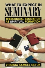 Cover art for What to Expect in Seminary: Theological Education as Spiritual Formation