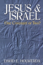 Cover art for Jesus and Israel: One Covenant or Two?