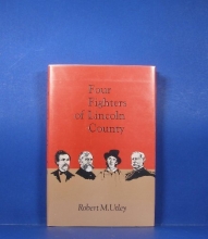 Cover art for Four fighters of Lincoln County (Calvin P. Horn lectures in Western history and culture)
