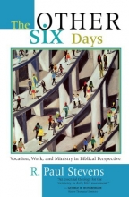 Cover art for The Other Six Days: Vocation, Work, and Ministry in Biblical Perspective
