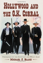 Cover art for Hollywood and the O.K. Corral: Portrayals of the Gunfight and Wyatt Earp