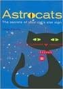 Cover art for Astrocats : The Secrets of Your Cat's Star Sign