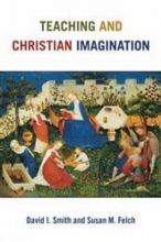 Cover art for Teaching and Christian Imagination