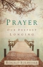Cover art for Prayer: Our Deepest Longing
