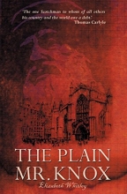 Cover art for The Plain Mr. Knox (Biography)