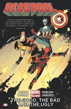 Cover art for Deadpool Volume 3: The Good, the Bad and the Ugly (Marvel Now)