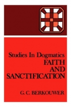 Cover art for Studies in Dogmatics: Faith and Sanctification