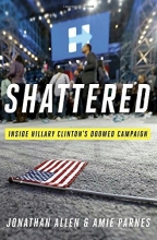 Cover art for Shattered: Inside Hillary Clinton's Doomed Campaign