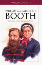Cover art for William and Catherine Booth: Founders of the Salvation Army (Heroes of the Faith (Barbour Paperback))