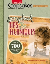 Cover art for Scrapbook Tips & Techniques: Over 700 Scraptbook Pages & Tips