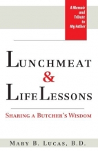 Cover art for Lunchmeat & Life Lessons: Sharing a Butcher's Wisdom