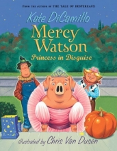 Cover art for Mercy Watson: Princess in Disguise