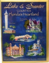 Cover art for Lake & Sumter Counties: Florida's Heartland, Fostering Futures & Fulfilling Dreams