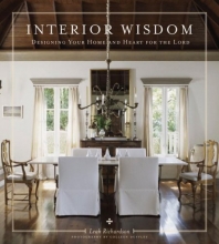 Cover art for Interior Wisdom: Designing Your Heart and Home for the Lord