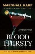 Cover art for Bloodthirsty: A Lomax & Biggs Mystery