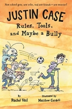 Cover art for Justin Case: Rules, Tools, and Maybe a Bully (Justin Case Series)