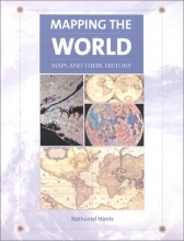 Cover art for Mapping the World: Maps and Their History