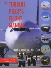 Cover art for The Turbine Pilot's Flight Manual: Includes Aircraft Systems CD-ROM