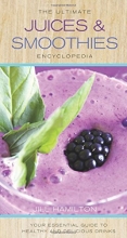 Cover art for The Ultimate Juices and Smoothies Encyclopedia