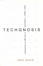 Cover art for TechGnosis: Myth, Magic, and Mysticism in the Age of Information
