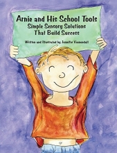 Cover art for Arnie and His School Tools: Simple Sensory Solutions That Build Success