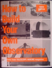 Cover art for How to Build Your Own Observatory: Reprints from Telescope Making, the Magazine For, By, and About Telescope Makers