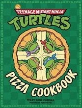 Cover art for The Teenage Mutant Ninja Turtles Pizza Cookbook