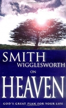 Cover art for Smith Wigglesworth On Heaven