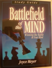 Cover art for Battlefield of the Mind: Winning the Battle in Your Mind (Study Guide)