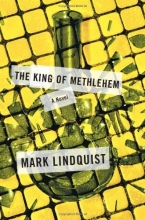 Cover art for The King of Methlehem: A Novel