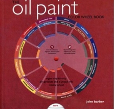 Cover art for The Oil Paint Color Wheel Book
