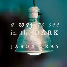 Cover art for A Way To See In The Dark