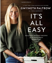 Cover art for It's All Easy: Delicious Weekday Recipes for the Super-Busy Home Cook