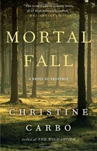 Cover art for Mortal Fall: A Novel of Suspense (Glacier Mystery Series)
