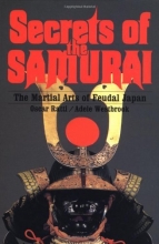 Cover art for Secrets of the Samurai: The Martial Arts of Feudal Japan
