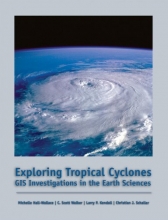 Cover art for Exploring Tropical Cyclones: GIS Investigations for the Earth Sciences (with CD-ROM)