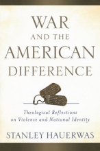 Cover art for War and the American Difference: Theological Reflections on Violence and National Identity